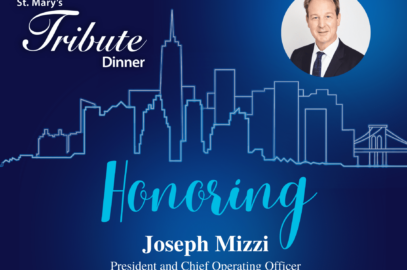 St. Mary’s 2024 Tribute Dinner: Honoring Joseph Mizzi, President and Chief Operation Officer, Sciame Construction